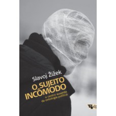 O sujeito incômodo O sujeito incômodo