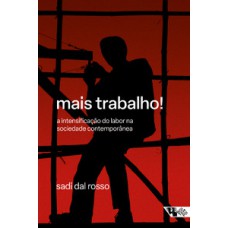 Mais trabalho!