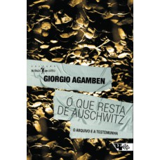O que resta de Auschwitz