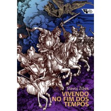 Vivendo no fim dos tempos