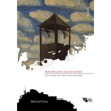 Walter Benjamin: aviso de incêndio