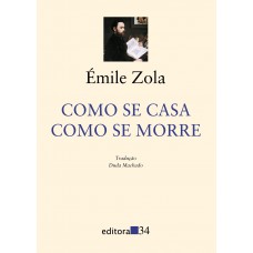 Como se casa, como se morre Como se casa, como se morre