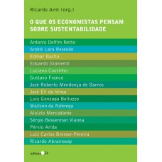 O que os economistas pensam sobre sustentabilidade O que os economistas pensam sobre sustentabilidade