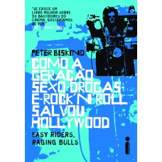 Como a geração sexo-drogas-e-rock''n''roll salvou Hollywood - Capa Azul Como a geração sexo-drogas-e-rock''n''roll salvou Hollywood - Capa Azul