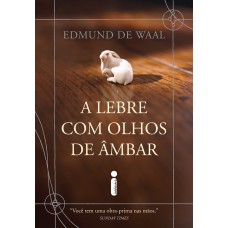 A lebre com olhos de âmbar A lebre com olhos de âmbar