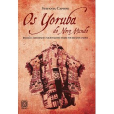 Os Yoruba do Novo Mundo