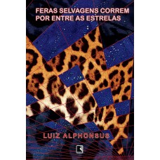 Feras selvagens correm por entre as estrelas