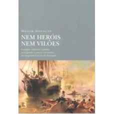 Nem heróis, nem vilões Nem heróis, nem vilões