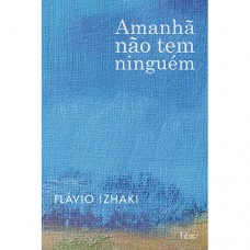 Amanhã não tem ninguém