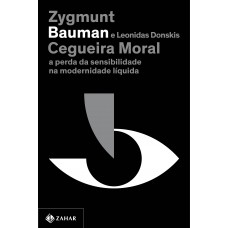 Cegueira moral (Nova edição) Cegueira moral (Nova edição)