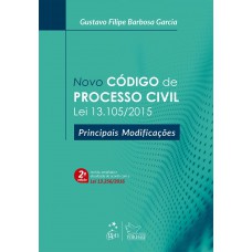 Novo Código de Processo Civil - Lei 13.105/2015 - Principais Modificações Novo Código de Processo Civil - Lei 13.105/2015 - Principais Modificações