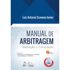 Manual de Arbitragem - Mediação e Conciliação Manual de Arbitragem - Mediação e Conciliação
