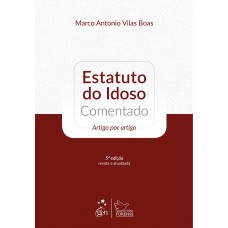 Estatuto do Idoso Comentado Estatuto do Idoso Comentado