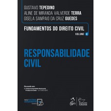 Fundamentos do Direito Civil - Responsabilidade Civil - Vol. 4 Fundamentos do Direito Civil - Responsabilidade Civil - Vol. 4