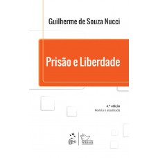 Prisão e Liberdade Prisão e Liberdade