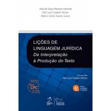 Lições de Linguagem Jurídica - Da Interpretação à Produção do Texto Lições de Linguagem Jurídica - Da Interpretação à Produção do Texto