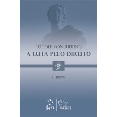 A Luta pelo Direito A Luta pelo Direito