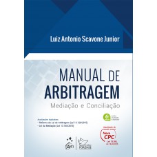 Manual de Arbitragem - Mediação e Conciliação Manual de Arbitragem - Mediação e Conciliação