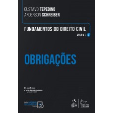 Fundamentos do Direito Civil - Obrigações - Vol. 2 Fundamentos do Direito Civil - Obrigações - Vol. 2