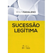 Sucessão Legítima Sucessão Legítima