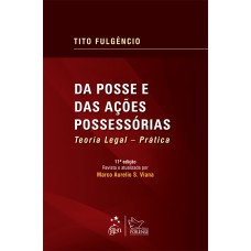 Da Posse e das Ações Possessórias