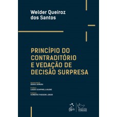 Princípio do contraditório e vedação de decisão surpresa Princípio do contraditório e vedação de decisão surpresa