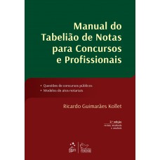 Manual do Tabelião de Notas para Concursos e Profissionais - 2ª Edição 2015