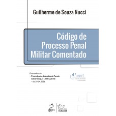 Código de Processo Penal Militar Comentado - 4ª Edição 2021
