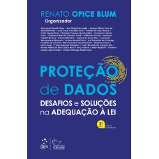 Proteção de Dados - Desafios e Soluções na Adequação à Lei - 2ª Edição 2021