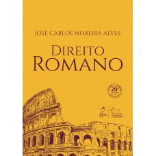 Direito Romano - 20ª Edição 2021