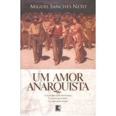 Um amor anarquista Um amor anarquista