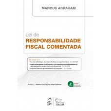 Lei de Responsabilidade Fiscal Comentada - 3ª Edição 2021