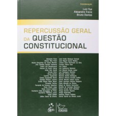 Repercussão Geral da Questão Constitucional - 1ª Edição 2014