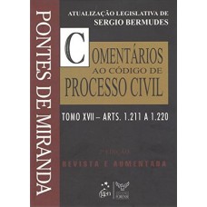 Comentários ao Código de Processo Civil - Tomo XVII - Arts. 1.211 a 1.220 - 2ª Edição 2010