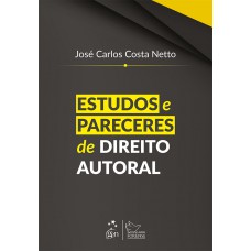 Estudos e Pareceres de Direito Autoral Estudos e Pareceres de Direito Autoral