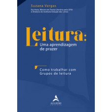 Leitura: uma aprendizagem de prazer