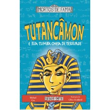 Tutancâmon e sua tumba cheia de tesouros Tutancâmon e sua tumba cheia de tesouros