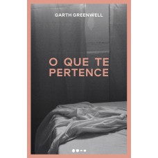 O que te pertence O que te pertence