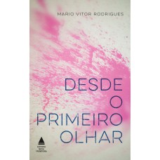 Desde o primeiro olhar Desde o primeiro olhar