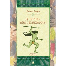 A lenda das amazonas A lenda das amazonas