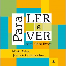 Para ler e ver com olhos livres