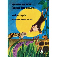 Histórias dos índios do Brasil