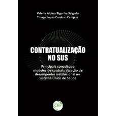 Contratualização no SUS Contratualização no SUS