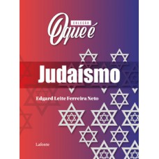 Coleção O Que É - Judaísmo Coleção O Que É - Judaísmo