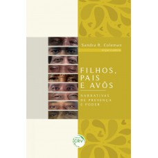 Filhos, pais e avôs Filhos, pais e avôs