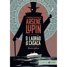 O ladrão de casaca: edição bolso de luxo - clássico adaptado na série Lupin