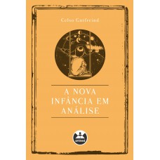 A Nova Infância em Análise A Nova Infância em Análise