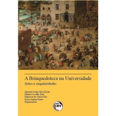 A brinquedoteca na universidade A brinquedoteca na universidade
