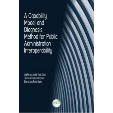 A capability model and diagnosis method for public administration interoperability A capability model and diagnosis method for public administration interoperability