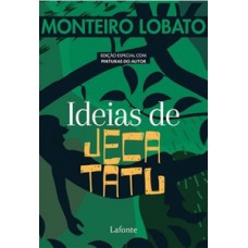 Idéias do Jeca Tatu Idéias do Jeca Tatu